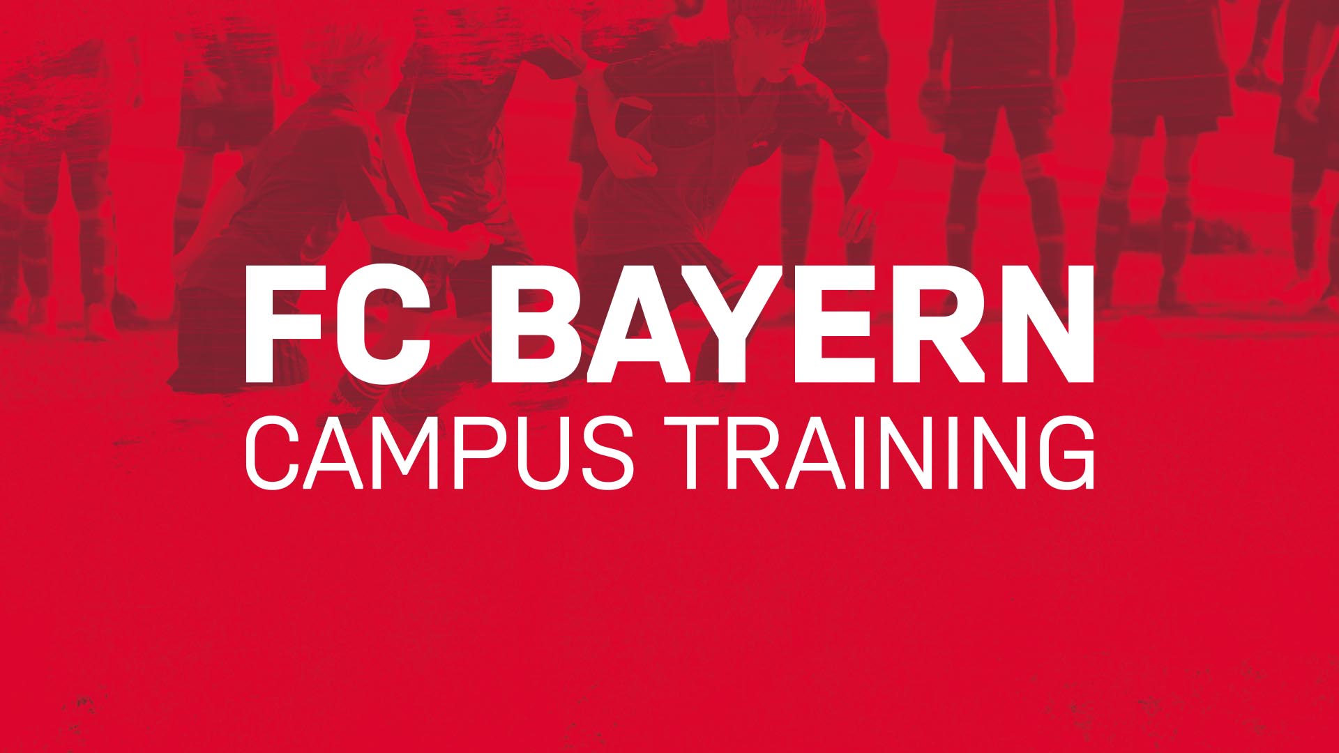Bild mit der Aufschrift "FC Bayern Campus Training".